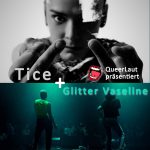 LIVE: Tice + Glitter Vaseline