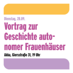 Alternative O-Woche Vortrag: Geschichte autonomer Frauenhäuser