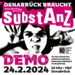 Osnabrück braucht SubstAnZ – Demo für den Erhalt des selbstverwalteten Zentrums
