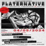 FLATERNATIVE VOL 8: DISAVOW + ONLY + CAGES + MOURNING POST