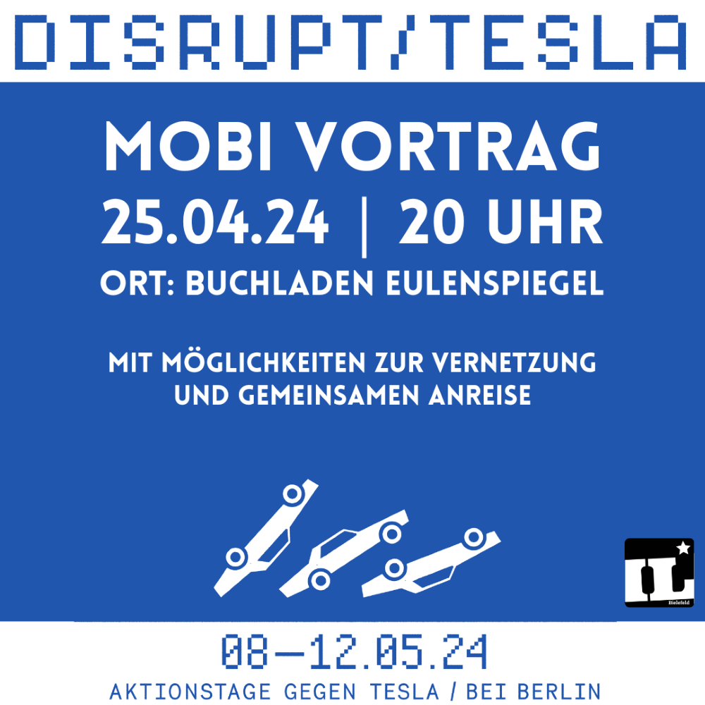 Disrupt Tesla - Mobivortrag zu den Aktionstagen in Grünheide