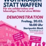 Wohnraum statt Waffen - Für ein solidarisches und lebendiges Viertel ohne Militär